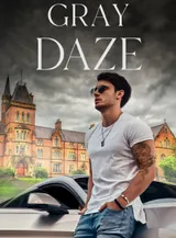 Book cover of “Gray Daze“ by undefined