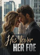 Book cover of “His Lover, Her Foe“ by undefined