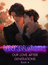 Book cover of “Unknown: Our Love After Generations. Book 4“ by undefined