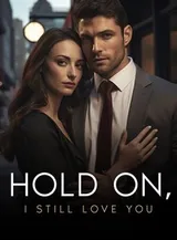 Book cover of “Hold On, I Still Love You“ by undefined