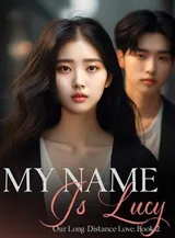 Book cover of “My Name Is Lucy: Our Long-Distance Love. Book 2“ by undefined