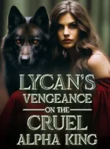 Book cover of “Lycan's Vengeance on the Cruel Alpha King“ by undefined