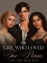 Book cover of “The Girl Who Loved Two Princes: You, Me, Her, Him“ by undefined