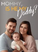 Book cover of “Mommy, Is He My Daddy?“ by undefined