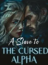 Book cover of “A Slave to the Cursed Alpha“ by undefined