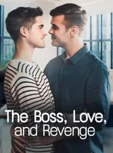 Book cover of “The Boss, Love, and Revenge“ by undefined