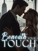 Book cover of “Beneath Your Touch“ by undefined