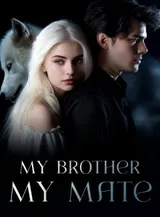 Book cover of “My Brother, My Mate“ by undefined