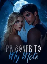 Book cover of “Prisoner to My Mate“ by undefined