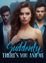 Book cover of “Suddenly, There's You and Me“ by undefined
