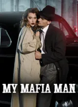 Book cover of “My Mafia Man“ by undefined
