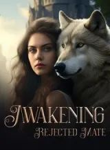 Book cover of “Awakening: Rejected Mate“ by undefined