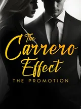 Book cover of “The Carrero Effect: The Promotion“ by undefined