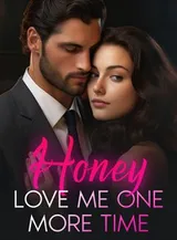 Book cover of “Honey, Love Me One More Time“ by undefined