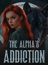 Book cover of “The Alpha's Addiction“ by undefined