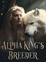 Book cover of “The Alpha King's Breeder“ by undefined