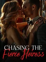 Book cover of “Chasing the Fierce Heiress“ by undefined