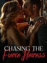 Book cover of “Chasing the Fierce Heiress“ by undefined