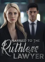 Book cover of “Married to the Ruthless Lawyer“ by undefined