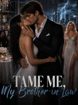 Book cover of “Tame Me, My Brother-in-Law“ by undefined