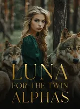 Book cover of “Luna for the Twin Alphas“ by undefined