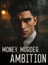 Book cover of “Money, Murder, Ambition“ by undefined