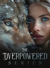 Book cover of “The Overpowered Series“ by undefined