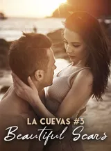 Book cover of “La Cuevas: Beautiful Scars. Book 3“ by undefined