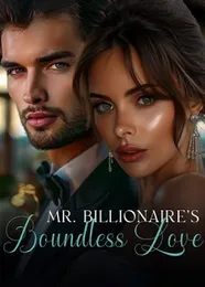 Book cover of “Mr. Billionaire's Boundless Love“ by undefined