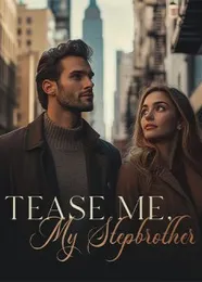 Book cover of “Tease Me, My Stepbrother“ by undefined