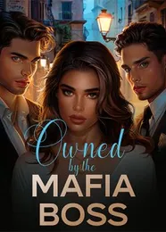 Book cover of “Owned by the Mafia Boss“ by undefined