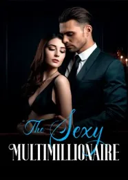 Book cover of “The Sexy Multimillionaire“ by undefined