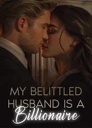 Book cover of “My Belittled Husband Is a Billionaire“ by undefined