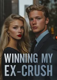 Book cover of “Winning My Ex-Crush“ by undefined