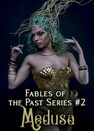 Book cover of “Fables of the Past: Medusa. Book 2“ by undefined