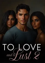 Book cover of “To Love and to Lust. Book 2“ by undefined