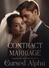 Book cover of “Contract Marriage with the Cursed Alpha“ by undefined