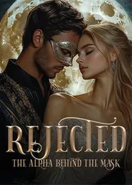 Book cover of “Rejected: The Alpha Behind the Mask“ by undefined