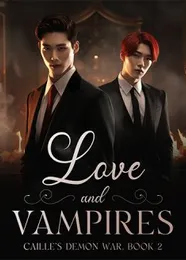 Book cover of “Love and Vampires: Caille's Demon War. Book 2“ by undefined