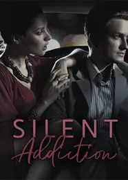 Book cover of “Addiction Series: Silent Addiction. Book 2“ by undefined