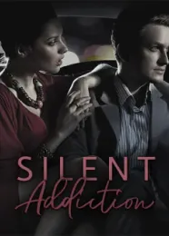 Book cover of “Addiction Series: Silent Addiction. Book 2“ by undefined