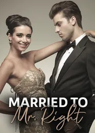 Book cover of “Married to Mr. Right“ by undefined