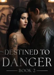 Book cover of “Destined to Danger. Book 2“ by undefined