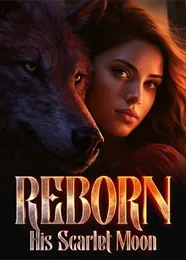 Book cover of “Reborn: His Scarlet Moon“ by undefined