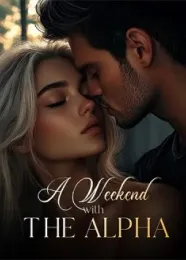 Book cover of “A Weekend with the Alpha“ by undefined