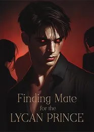 Book cover of “Finding Mate for the Lycan Prince“ by undefined