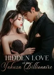 Book cover of “Hidden Love of the Yakuza Billionaire“ by undefined