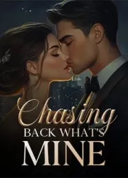Book cover of “Chasing Back What's Mine“ by undefined