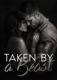 Book cover of “Taken by a Beast“ by undefined