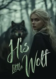 Book cover of “His Little Wolf“ by undefined